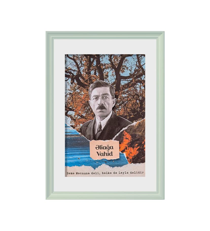 Mixed-media collage of the Azerbaijani poet Əliağa Vahid